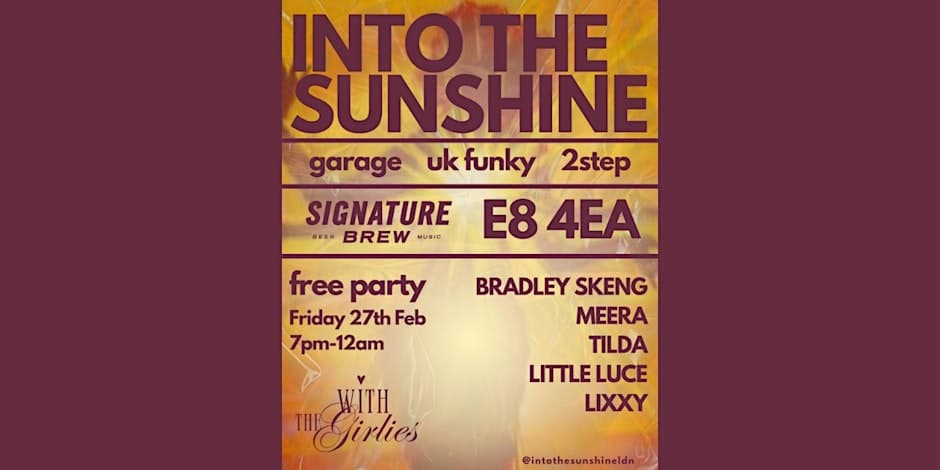 Into The Sunshine - Garage Night | London